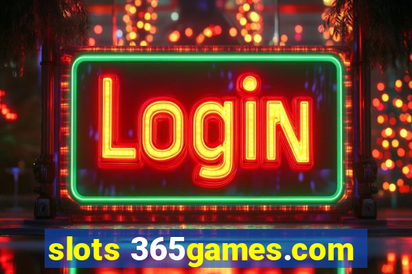 slots 365games.com